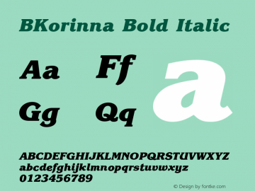 BKorinna Bold Italic Version 4.00 April 17, 2007 Font Sample