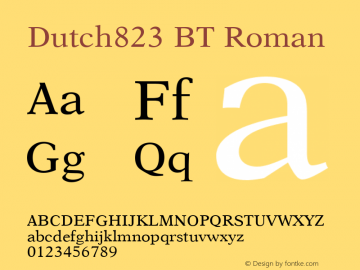 Dutch823 BT Roman mfgpctt-v4.4 Dec 7 1998 Font Sample