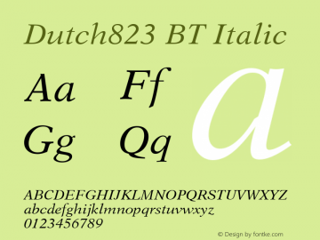 Dutch823 BT Italic Version 1.01 emb4-OT Font Sample