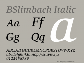 BSlimbach Italic Version 4.00 April 24, 2007 Font Sample
