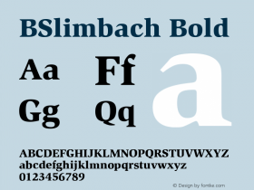 BSlimbach Bold Version 4.00 April 24, 2007 Font Sample
