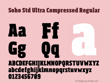 Soho Std Ultra Compressed Regular Version 1.000 Font Sample