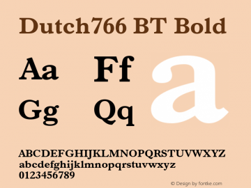 Dutch766 BT Bold mfgpctt-v4.4 Dec 7 1998 Font Sample