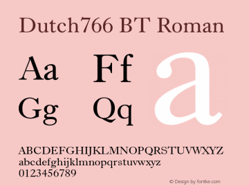 Dutch766 BT Roman Version 2.001 mfgpctt 4.4 Font Sample