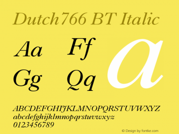 Dutch766 BT Italic Version 2.001 mfgpctt 4.4 Font Sample