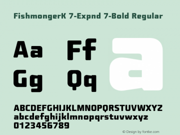 FishmongerK 7-Expnd 7-Bold Regular Version 1.1 | By Tomas Brousil, Suitcase 2003 | Converted and renamed at home Font Sample