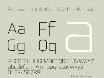 FishmongerK 8-XExpnd 2-Thin Regular Version 1.1 | By Tomas Brousil, Suitcase 2003 | Converted and renamed at home Font Sample
