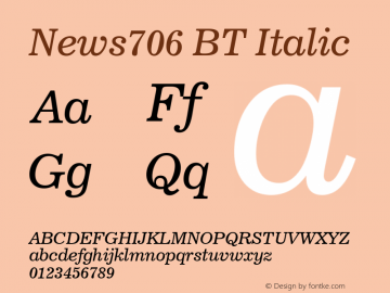 News706 BT Italic mfgpctt-v4.4 Dec 14 1998 Font Sample