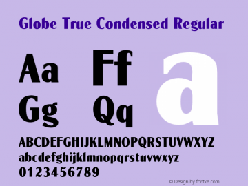 Globe True Condensed Regular 4.0 Font Sample