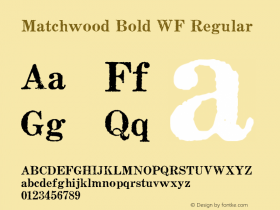 Matchwood Bold WF Regular Unknown Font Sample