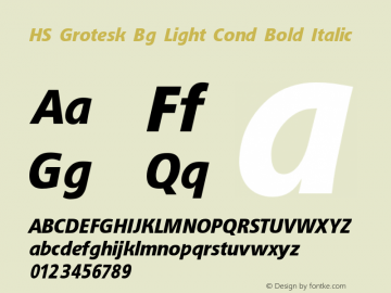 HS Grotesk Bg Light Cond Bold Italic Version 6.101;PS 001.001;hotconv 1.0.38 Font Sample