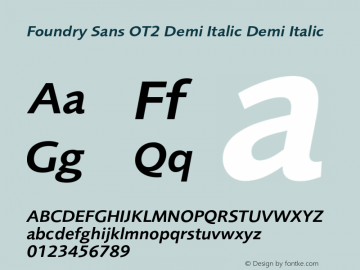 Foundry Sans OT2 Demi Italic Demi Italic Version 1.000;PS 1.05;hotconv 1.0.38图片样张