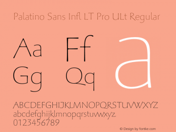 Palatino Sans Infl LT Pro ULt Regular Version 1.000;PS 001.000;hotconv 1.0.38图片样张