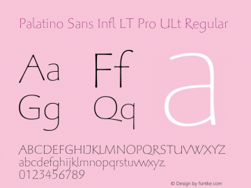 Palatino Sans Infl LT Pro ULt Regular Version 1.000;PS 001.000;hotconv 1.0.38图片样张