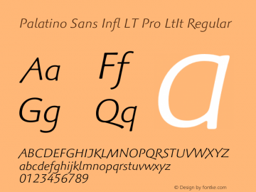 Palatino Sans Infl LT Pro LtIt Regular Version 1.000;PS 001.000;hotconv 1.0.38 Font Sample