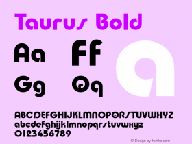 Taurus Bold 1.0 Tue Jul 28 09:45:41 1992 Font Sample