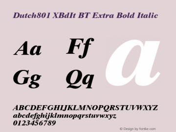 Dutch801 XBdIt BT Extra Bold Italic mfgpctt-v1.52 Thursday, January 28, 1993 11:29:02 am (EST)图片样张