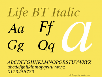 Life BT Italic Version 2.001 mfgpctt 4.4图片样张