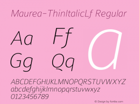 Maurea-ThinItalicLf Regular Version 1.000;PS 1.00;hotconv 1.0.38 Font Sample