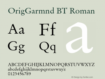 OrigGarmnd BT Roman Version 1.01 emb4-OT Font Sample