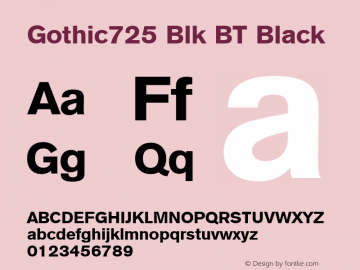 Gothic725 Blk BT Black Version 1.01 emb4-OT Font Sample