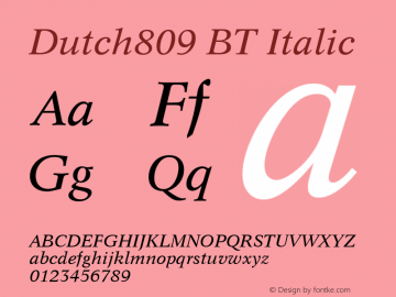 Dutch809 BT Italic mfgpctt-v1.53 Monday, February 1, 1993 3:02:23 pm (EST) Font Sample