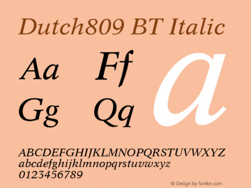 Dutch809 BT Italic Version 1.01 emb4-OT Font Sample