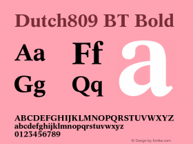 Dutch809 BT Bold Version 1.01 emb4-OT Font Sample