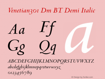 Venetian301 Dm BT Demi Italic mfgpctt-v4.4 Dec 14 1998 Font Sample