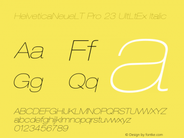 HelveticaNeueLT Pro 23 UltLtEx Italic Version 1.500;PS 001.005;hotconv 1.0.38 Font Sample