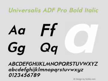 Universalis ADF Pro Bold Italic Version 2.001;PS 1.001;hotconv 1.0.50;makeotf.lib2.0.16970 Font Sample