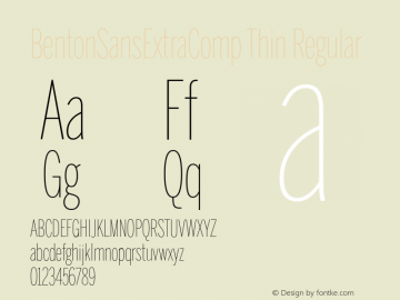 BentonSansExtraComp Thin Regular Version 1.0 Font Sample