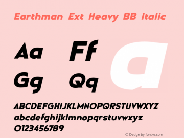 Earthman Ext Heavy BB Italic Version 1.000 Font Sample
