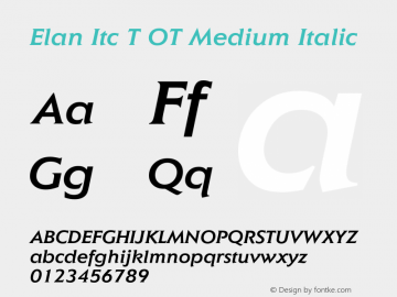 Elan Itc T OT Medium Italic OTF 1.001;PS 1.05;Core 1.0.27;makeotf.lib(1.11) Font Sample