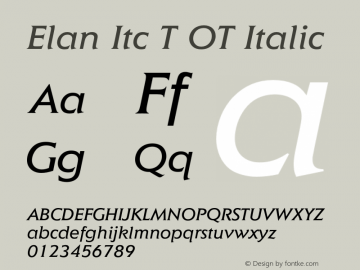 Elan Itc T OT Italic OTF 1.002;PS 1.05;Core 1.0.27;makeotf.lib(1.11) Font Sample