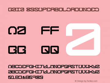 Gaia 89SuperBoldRounded Version 001.001 Font Sample