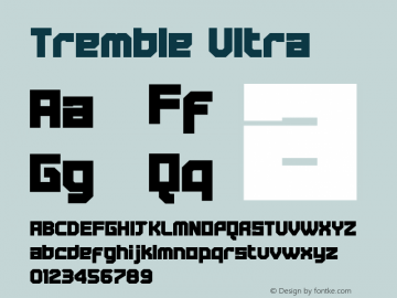 Tremble Ultra Version 001.000 Font Sample
