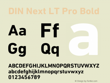 DIN Next LT Pro Bold Version 1.200;PS 001.002;hotconv 1.0.38 Font Sample