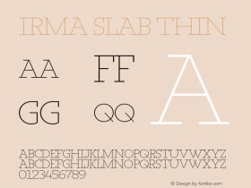 Irma Slab Thin Version 1.0; 2009 Font Sample