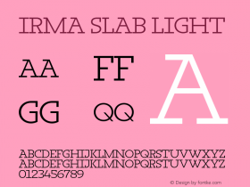 Irma Slab Light Version 1.0; 2009 Font Sample