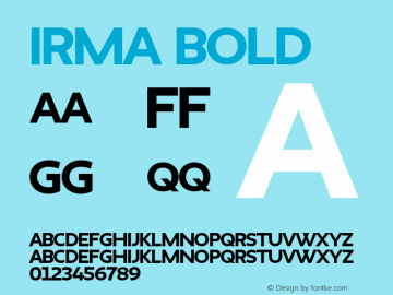 Irma Bold Version 1.0; 2009 Font Sample