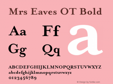 Mrs Eaves OT Bold Version 2.002;PS 002.002;hotconv 1.0.50;makeotf.lib2.0.16970 Font Sample