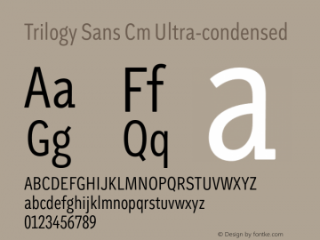 Trilogy Sans Cm Ultra-condensed 1.000 Font Sample