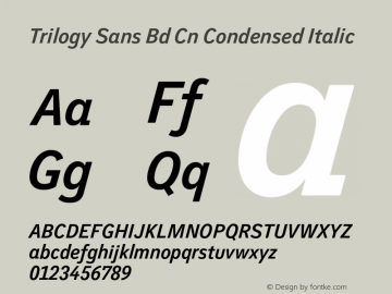 Trilogy Sans Bd Cn Condensed Italic Version 1.000 Font Sample