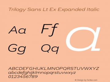 Trilogy Sans Lt Ex Expanded Italic Version 1.000图片样张