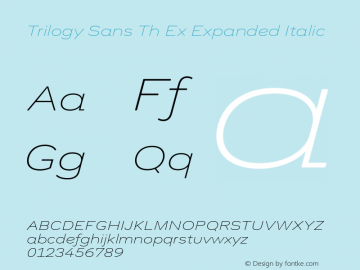 Trilogy Sans Th Ex Expanded Italic Version 1.000 Font Sample