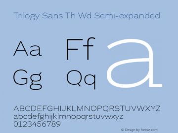 Trilogy Sans Th Wd Semi-expanded 1.000 Font Sample