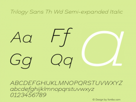 Trilogy Sans Th Wd Semi-expanded Italic Version 1.000 Font Sample