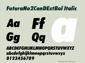 FuturaNo2ConDExtBol Italic Version 1.000;PS 1.10;hotconv 1.0.57;makeotf.lib2.0.21895图片样张