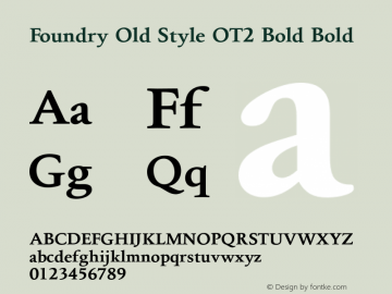 Foundry Old Style OT2 Bold Bold Version 1.000 Font Sample